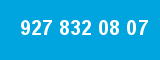 927 832 08 07